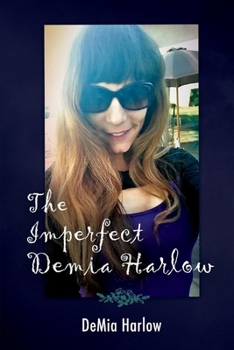 Paperback The Imperfect Demia Harlow: Volume 1 Book