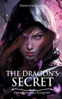 The Dragon's Secret: Der rothaarige Schatten: Das Spin-Off zur Hauptreihe (German Edition)