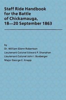 Paperback Staff Ride Handbook for the Battle of Chickamauga, 18-20 September 1863 Book