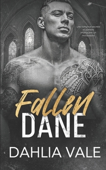Fallen Dane: Une romance dans une société secrète et sombre (French Edition)