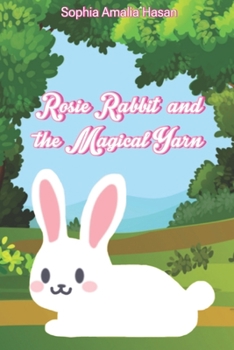 Paperback Rosie Rabbit and the Magical Yarn Book