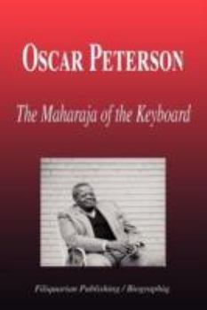 Paperback Oscar Peterson - The Maharaja of the Keyboard (Biography) Book