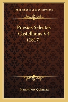 Paperback Poesias Selectas Castellanas V4 (1817) [Spanish] Book