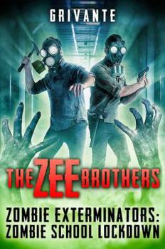 Paperback The Zee Brothers: Zombie School Lockdown: Zombie Exterminators Vol.2 Book