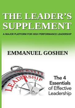 Paperback The leader's supplement: A major platform for high performance leadership Book