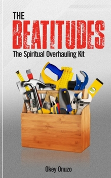 Paperback The Beatitudes: The Spiritual Overhauling Kit Book
