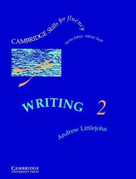 Paperback Writing 2 Intermediate Student's Book (Cambridge Skills for Fluency) Book