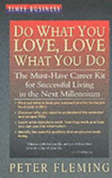 Paperback Do What You Love, Love What You Do Book