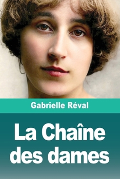 Paperback La Chaîne des dames [French] Book