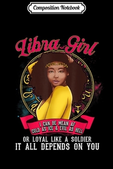 Composition Notebook: Libra Zodiac Black Girl Magic Mean Af Soldier Birthday  Journal/Notebook Blank Lined Ruled 6x9 100 Pages