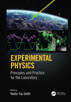 Hardcover Experimental Physics: Principles and Practice for the Laboratory Book