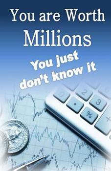 Paperback You are worth Millions you just don't know it Book