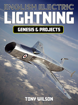 Paperback English Electric Lightning: Genesis and Projects Book