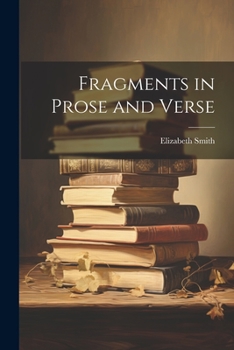 Paperback Fragments in Prose and Verse Book