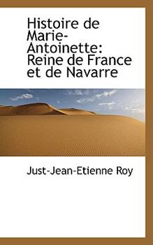 Paperback Histoire de Marie-Antoinette: Reine de France Et de Navarre Book