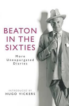 Hardcover Beaton in the Sixties: More Unexpurgated Diaries Book