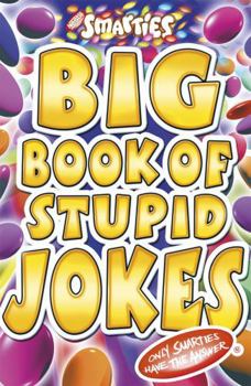 Paperback Smarties Big Book of Stupid Jokes Book