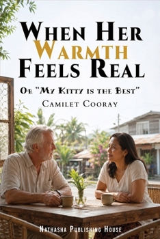 When Warmth Feels Like Love: Or "My Kitty is the Best" | A Respectful Guide to Genuine Dating in the Philippines