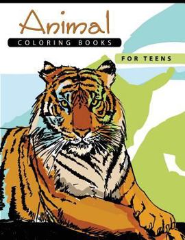 Paperback Animal Coloring Books for Teens: Stress Relief Coloring Book All ages Kids Teens Adults Book