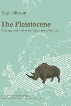 Hardcover The Pleistocene: Geology and Life in the Quaternary Ice Age Book