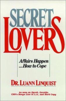 Paperback Secret Lovers: Affairs Happen ... How to Cope Book