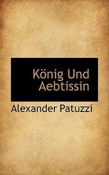 Paperback K Nig Und Aebtissin [German] Book