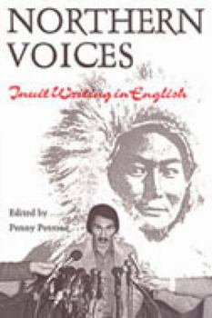 Paperback Northern Voices: Inuit Writings in English Book