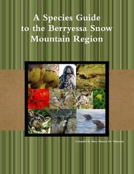 Paperback A Species Guide for the Berryessa Snow Mountain Region Book