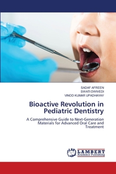 Bioactive Revolution in Pediatric Dentistry