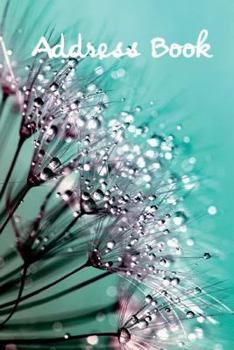 Address Book.: (Flower Edition Vol. C09) Glossy And Soft Cover, Large Print, Font, 6" x 9" For Contacts, Addresses, Phone Numbers, Emails, Birthday And More.