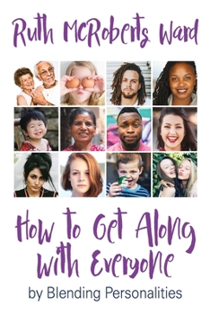 Paperback How to Get Along With Everyone: by Blending Personalities Book