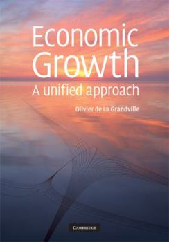 Hardcover Economic Growth: A Unified Approach Book