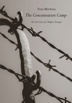 Paperback The Concentration Camp: The True Story of a Belgian Teenager Book