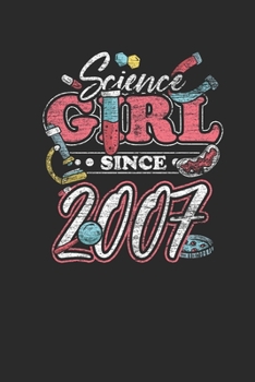 Paperback Science Girl Since 2007: Graph Paper Notebook - Scientist, Student And Teacher Gift Idea Book