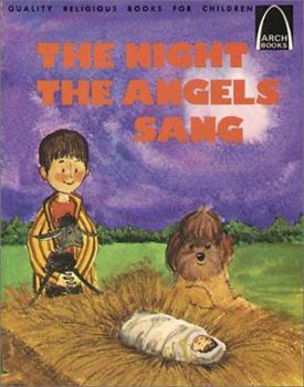 Paperback Night the Angels Sang: Luke 2 : 8-20 Book