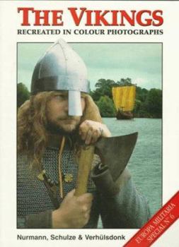 Paperback The Vikings Recreated: In Color Photographs Book