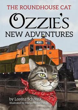 Hardcover Ozzie's New Adventures (Roundhouse Cat) Book