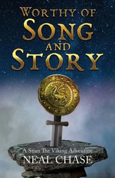 Paperback Worthy of Song and Story: A Stian The Viking Adventure Book