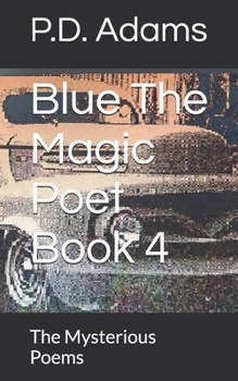 Paperback Blue The Magic Poet Book 4: The Mysterious Poems Book