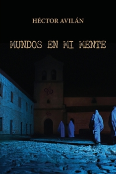 Paperback Mundos en mi mente [Spanish] Book