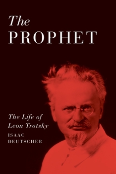 Paperback The Prophet: The Life of Leon Trotsky Book