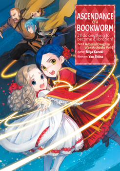 ~~5 - Book #3.5 of the Ascendance of a Bookworm Light Novel