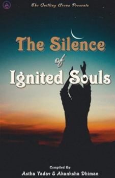 Paperback The Silence of Ignited Souls Book