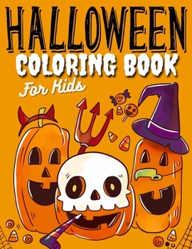 Paperback Halloween Coloring Book for Kids: Fun and Easy Coloring Pages with Spooky Characters Book