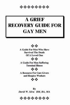 Paperback A Grief Recovery Guide for Gay Men Book