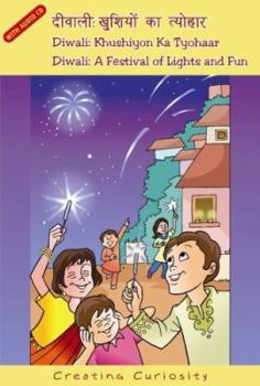 Hardcover Diwali: Khushiyon Ka Tyohaar/Diwali: A Festival of Lights and Fun (Creating Curiosity) Book