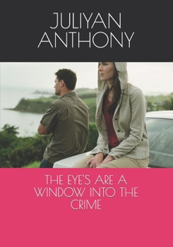 Paperback THE EYE'S are a window into the crime Book