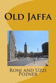 Paperback Old Jaffa: Old Jaffa Travel Guide Book