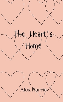 Paperback The Heart's Home Book