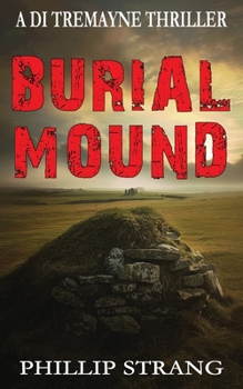 Burial Mound - Book #7 of the DI Tremayne Thriller